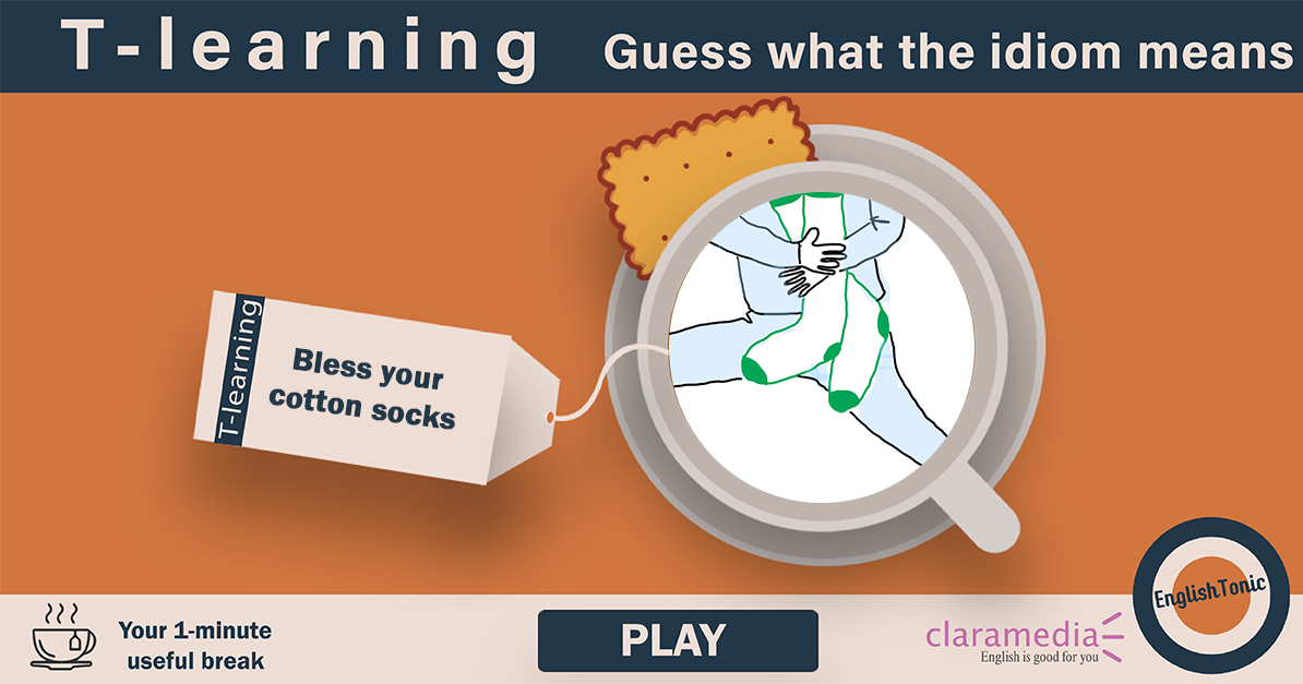 Bless your cotton socks Claramedia